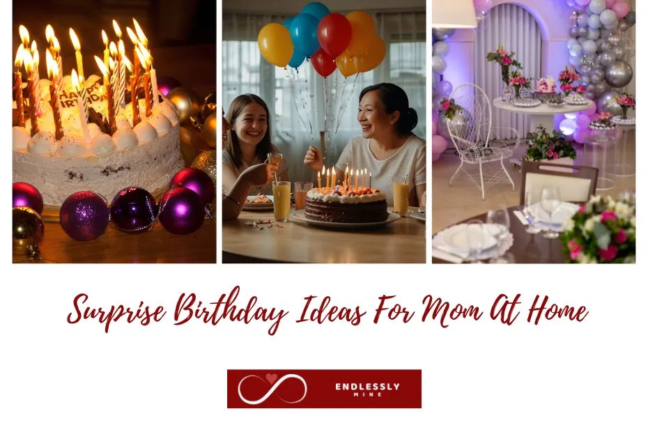 Surprise Birthday Ideas For Mom At Home