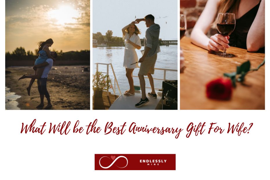 What Will be the Best Anniversary Gift For Wife?