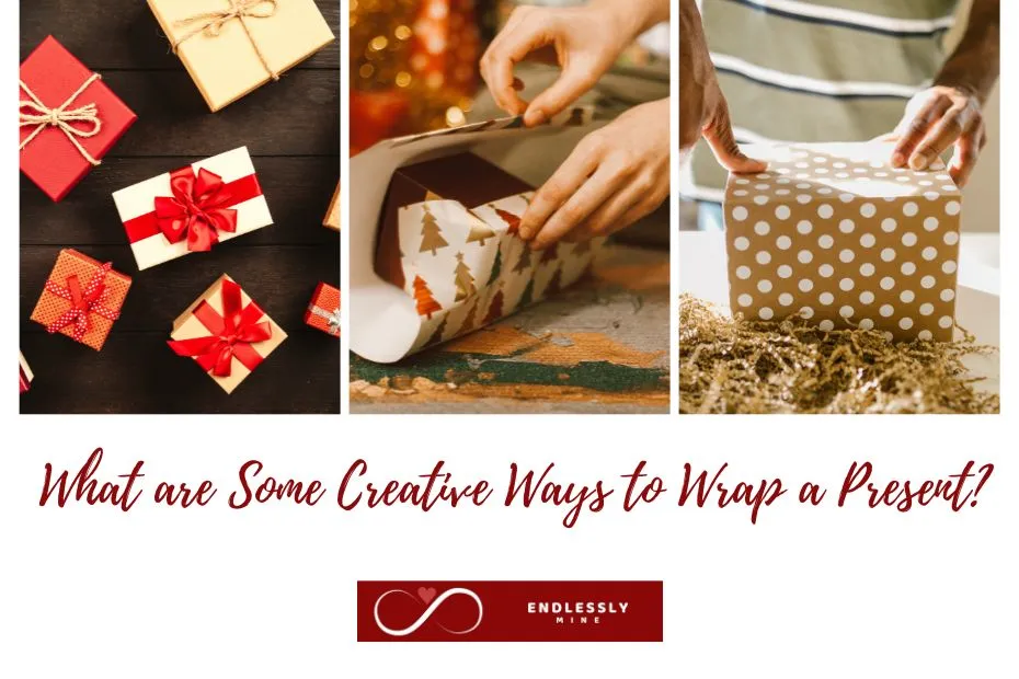 What are Some Creative Ways to Wrap a Present?