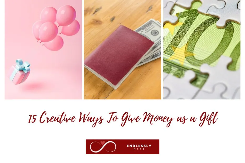 15 Creative Ways To Give Money as a Gift